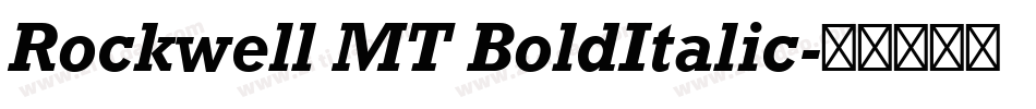 Rockwell MT BoldItalic字体转换